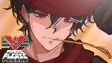 That Time I Got Reincarnated As The Border Patrol【Papers, Please】