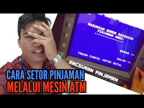 Video: Cara Membayar Pinjaman Melalui ATM