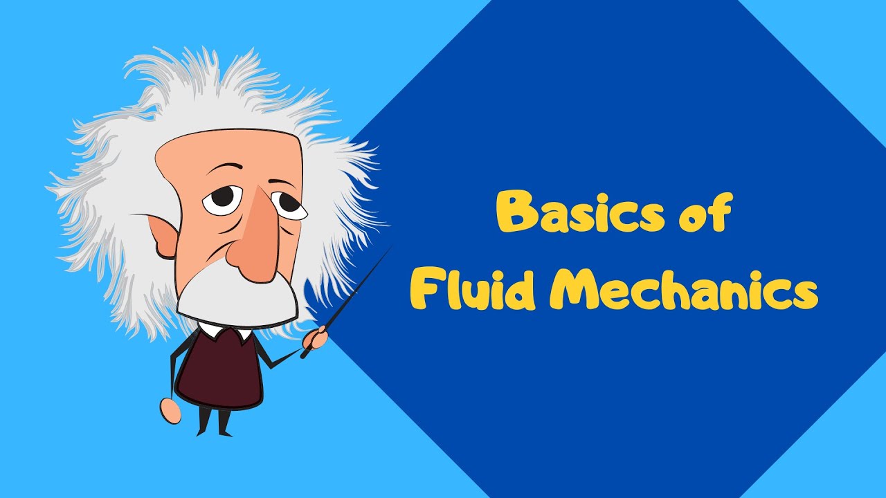 Basics of Fluid Mechanics YouTube