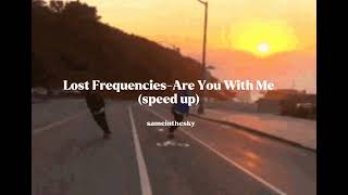 Lost Frequencies-Are You With Me (speed up) Resimi