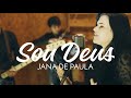 Sou Deus - Jana de Paula (Live Sessions)