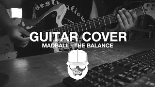 Madball - The Balance Guitar Cover