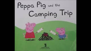 Peppa Pig And The Camping Trip