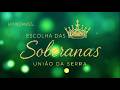 SOBERANAS DE UNIÃO DA SERRA 2026