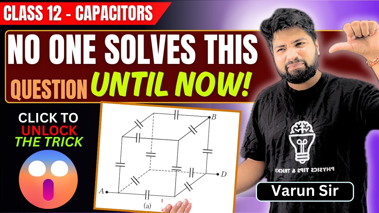 Ultimate Cube Capacitor Problem | NO ONE Solves This Until Now! JEE/NEET Physics Trick
