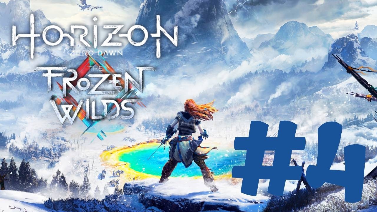 Horizon Zero Dawn: Frozen Wilds Playthrough # 4