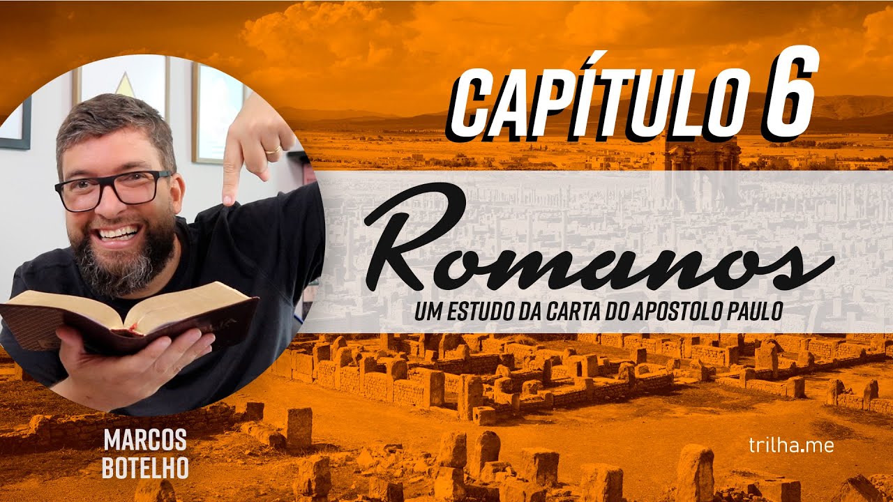 Unidos a Cristo e escravos de Deus - Romanos 6 (Pr. Marcos Botelho)