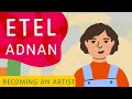 Becoming An Artist Etel Adnan Tate Kids 