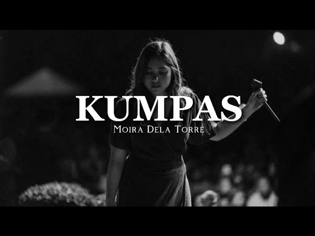 Kumpas ~ Moira Dela Torre (Lyrics)