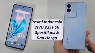 RESMI RILIS!! VIVO V29e 5G INDONESIA! Spesifikasi dan Harga