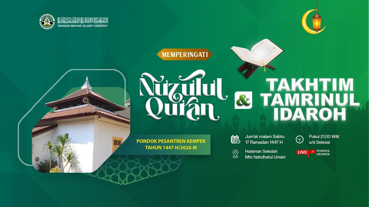 🔴[LIVE] Peringatan Nuzulul Qur'an & Takhtim Tamrinul Idaroh - Pondok Pesantren Kempek 2026