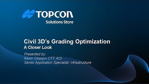 Webinar: Civil 3D’s Grading Optimization: A Closer Look