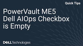 PowerVault ME5: Dell AIOps Checkbox is Empty
