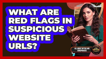 What Are Red Flags In Suspicious Website URLs?