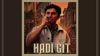 Hadi̇ Gi̇t - Yüksel Çoban