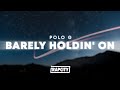 Polo G - Barely Holdin