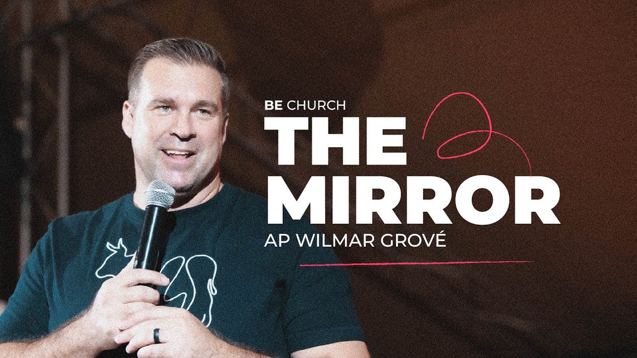 The Mirror | Sunday Service 15 June -  Apostle Wilmar Grove