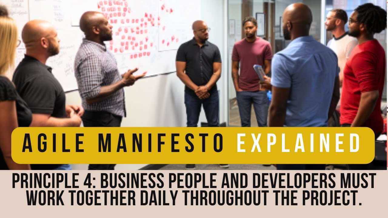 Agile Manifesto Part #5 (Principle 4: Business People and Developers ...