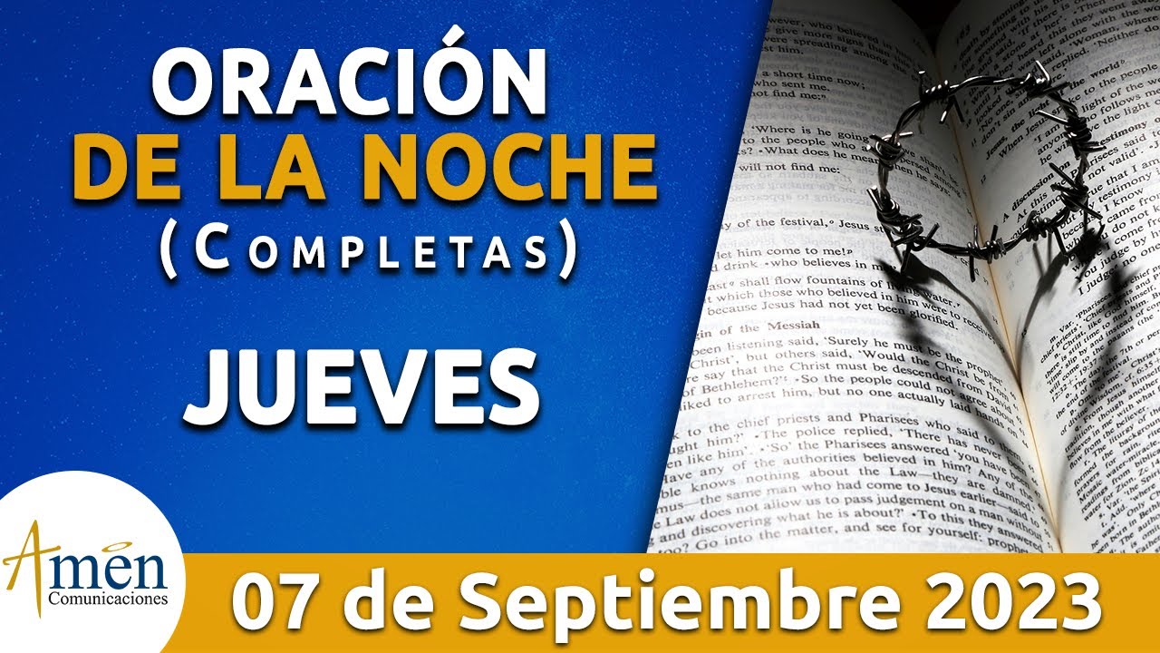 Oración De La Noche Hoy Jueves 7 Septiembre 2023 l Padre Carlos Yepes l ...