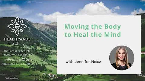 Moving the Body to Heal the Mind with Jennifer Heisz