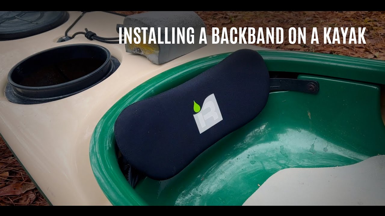 Installing a Backband on a Kayak Weekly Kayaking Tips Kayak Hipster