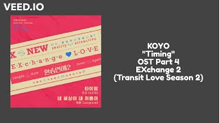 Download lagu Lirik KOYO TIMING (타이밍) OST Part 4 EXchange 2022 (Transit Love Season 2)