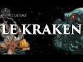 Le kraken  occulture episode 30