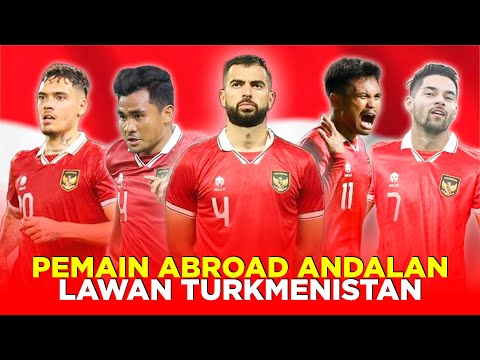 5 PEMAIN ABROAD YANG JADI ANDALAN TIMNAS INDONESIA DI FIFA MATCHDAY VS TURKMENISTAN