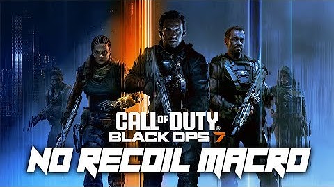 Call of Duty Black OPS 7 - No Recoil Macro Script - Logitech & Razer