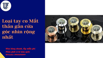 Mắt thần gắn cửa góc nhìn rộng nhất