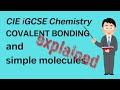 Covalent bonding and simple molecules | Cambridge iGCSE Chemistry 2.5