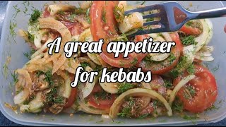 A great appetizer for kebabs