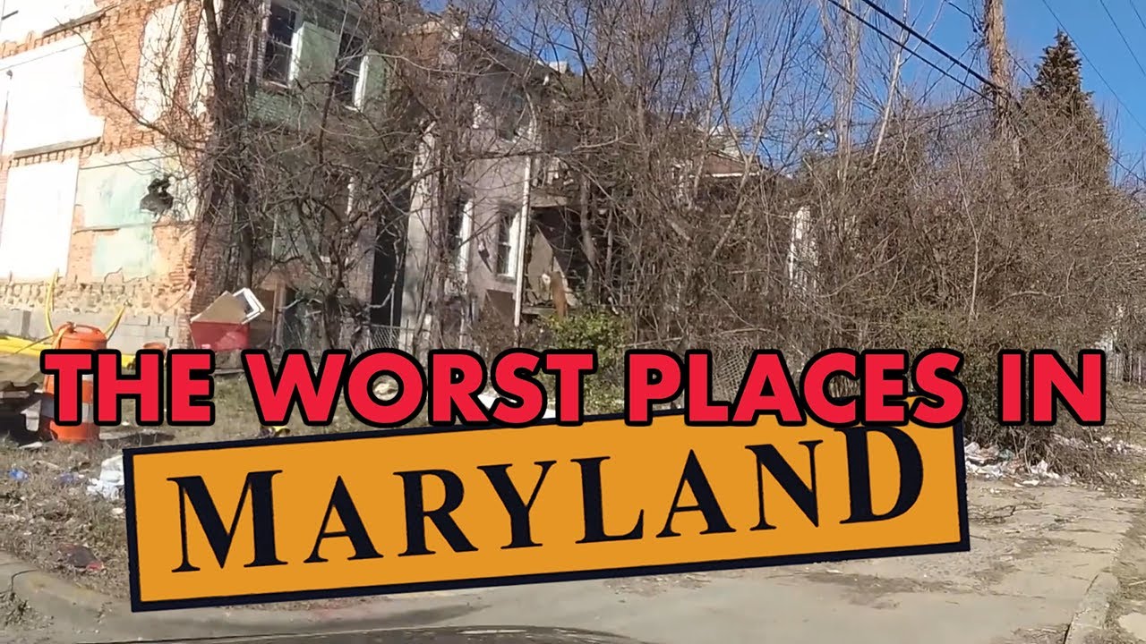 10 Places In Maryland You Should Never Move To