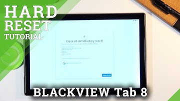 How to Factory Reset BLACKVIEW Tab 8 – Format / Erase Everything