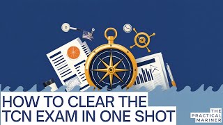 How to clear TCN in one shot Chief Mate Phase 1 // Complete guide step by step @MMDExam