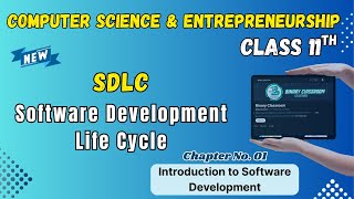 005 Software Development Life Cycle SDLC Chapter 1 Introduction to Software Development Class 11th