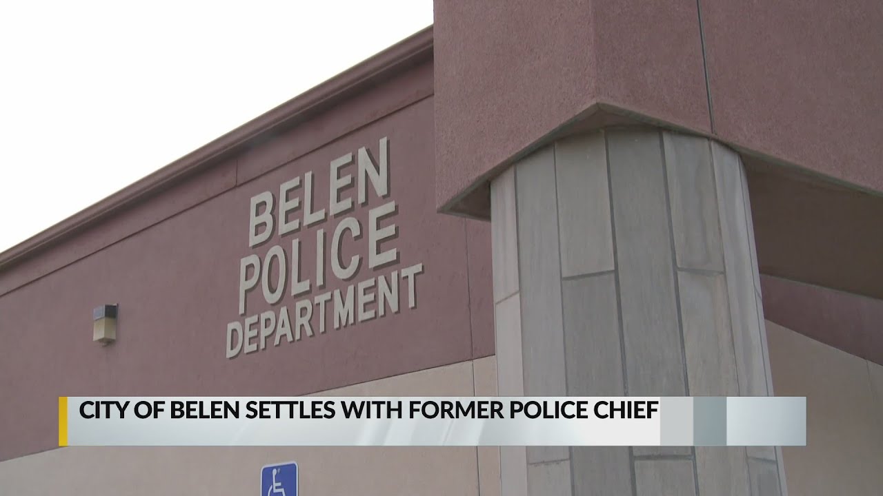 Former Belen police chief reaches settlement with city YouTube