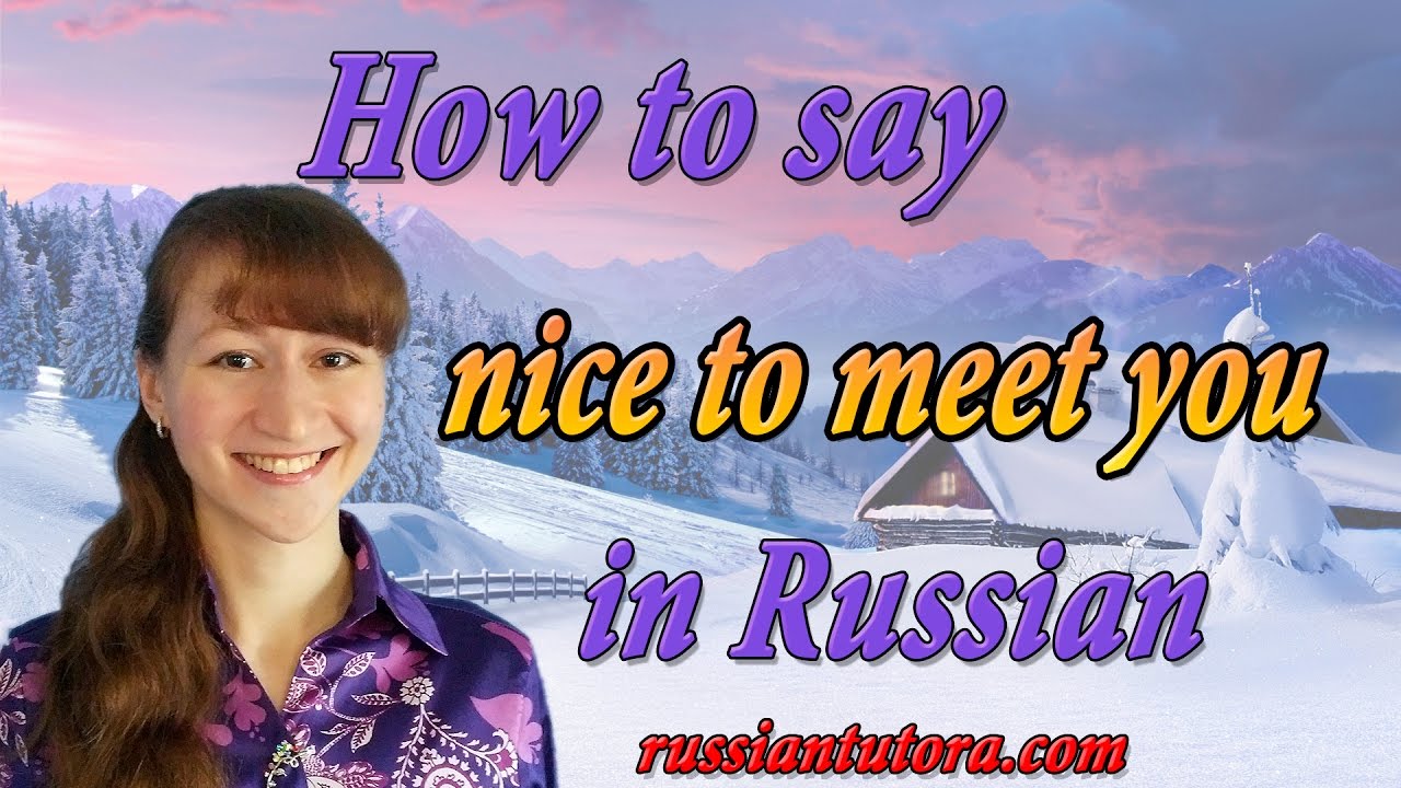 2 russian nice meet