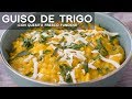 Guiso de trigo con queso  comida peruana  receta de acomerpe