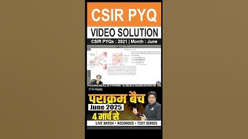 | CSIR PYQs | CSIR PYQ June 2021 | VIDEO SOLUTION | #tlsonline #previousyearquestions #targetjrf