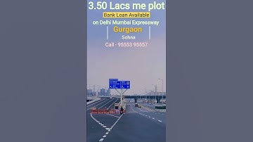 दिल्ली मुंबई एक्सप्रेसवे पर प्लॉट,  मात्र 3.50 लाख में, Call 95553 95557 #gurgaon #delhi #mumbai exp