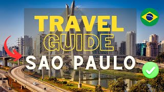 WHAT TO SEE IN SAO PAULO | Travel Guide 2024 Vacation