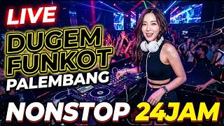 LIVE DUGEM FUNKOT PALEMBANG NONSTOP 24JAM