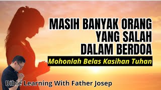 MANY ARE STILL WRONG IN PRAYING