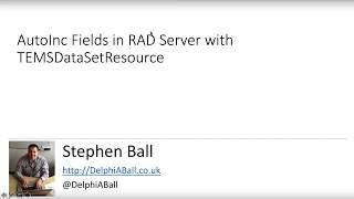 AutoInc Fields with REST / RAD Server with TEMSDataSetResource and FireDAC Wealth