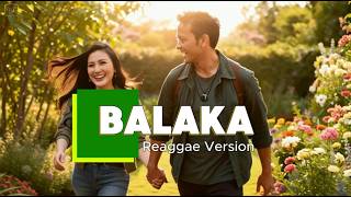 Balaka - Reggae Version