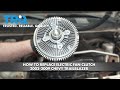 How to Replace Electric Fan Clutch 2002-2009 Chevy Trailblazer