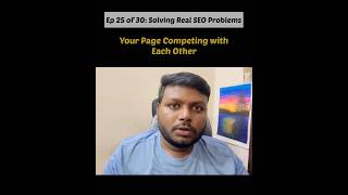 Your Pages Competing with Each Other #keywordoptimization