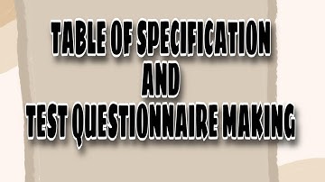 WEBINAR ON TABLE OF SPECIFICATION (TOS) AND TEST QUESTIONNAIRE MAKING