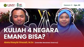 UMYTALKS EPS. 23 - KULIAH 4 NEGARA EMANG BISA??